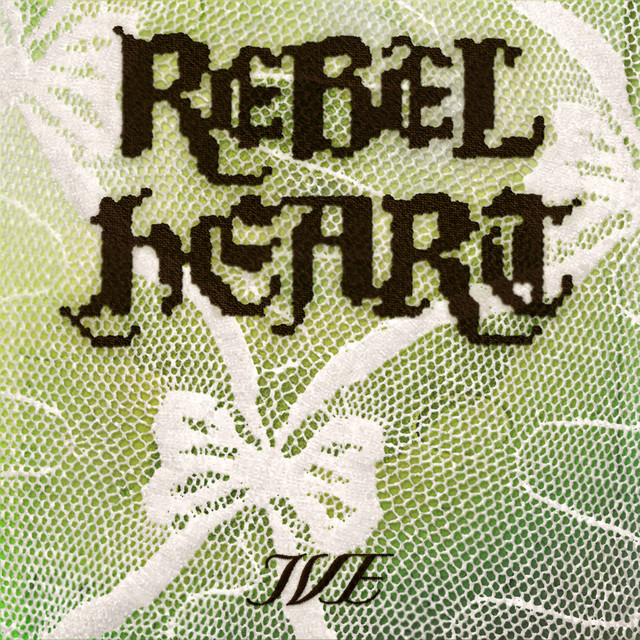 ive rebel heart