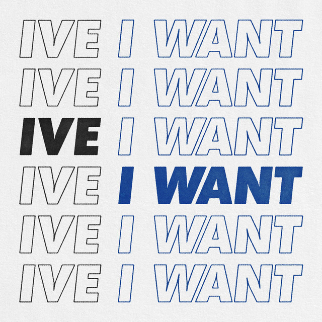 ive i want